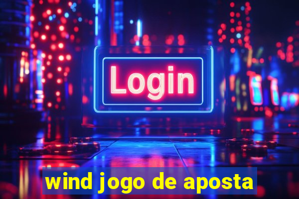wind jogo de aposta